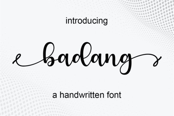 Badang: A Script Font That Feels Like a Thoughtful Pause