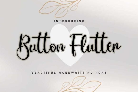 Button Flutter: A Handwritten Font That Feels Like Home