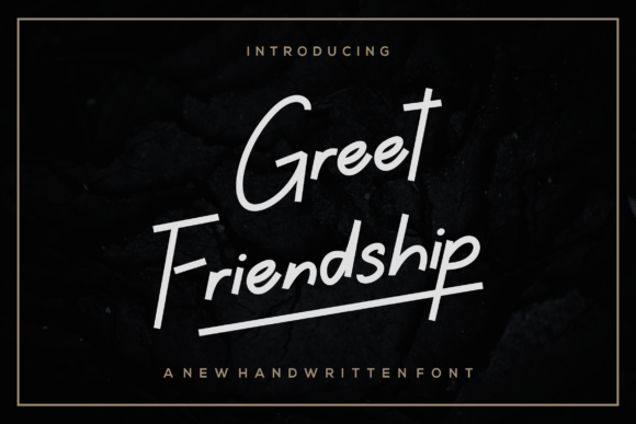 Greet Friendship: A Refined Script Font for Digital Branding