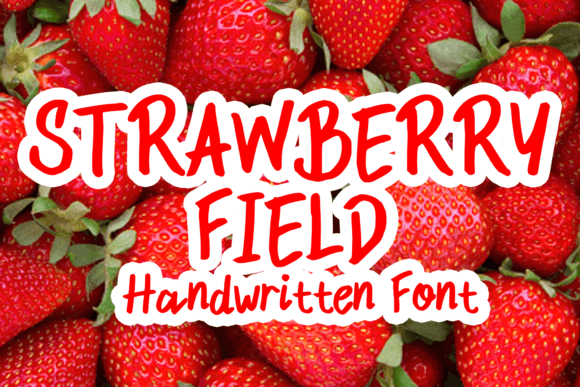 Strawberry Field: A Friendly Handwritten Font for Real Small Business Branding